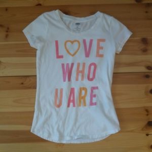 Old Navy "love who you are" tee  Sz 6-7